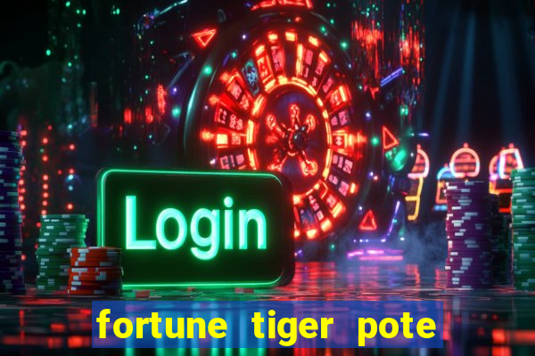 fortune tiger pote de ouro completo